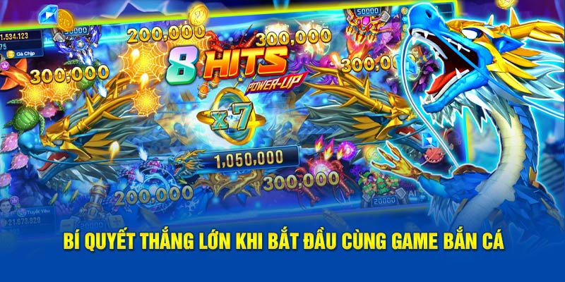 Bí quyết thắng lớn khi bắt đầu cùng game bắn cá 