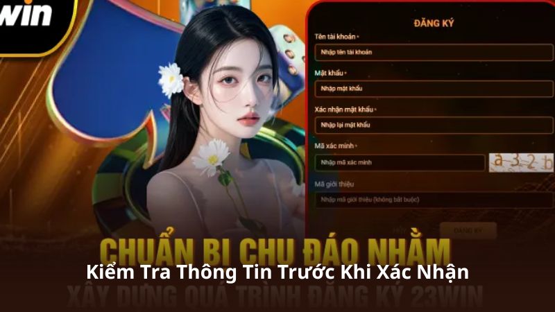 Kiểm Tra Thông Tin Trước Khi Xác Nhận